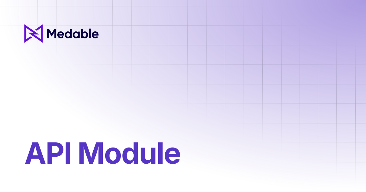 API Module | Medable