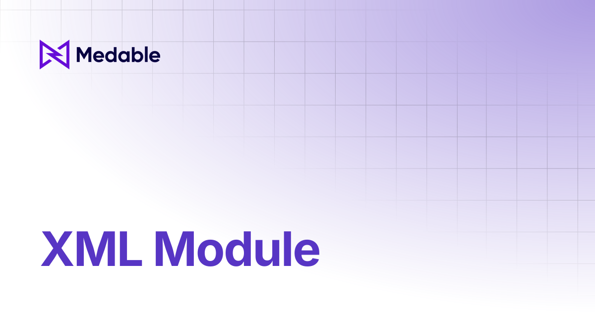 XML Module | Medable